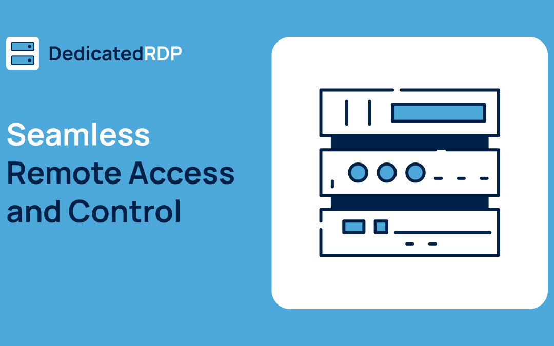 Remote Access and Control